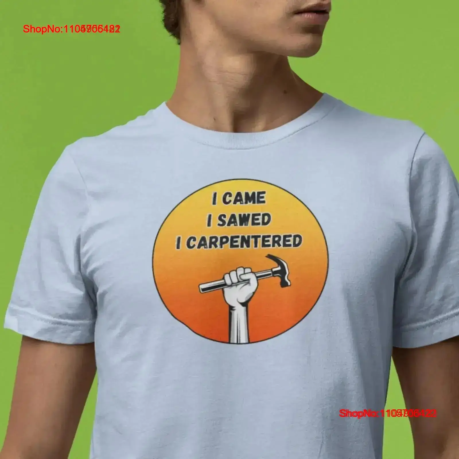 I Came Sawed Carpentered Tシャツ  - Home Improvement Man のレビューと価格